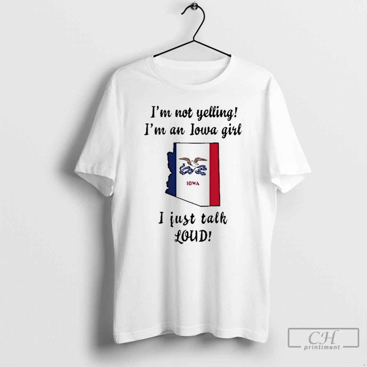 Premium Arizona Map Im Not Yelling Im An Iowa Girl I Just Talk Loud T-Shirts, Hoodie, Sweatshirt | InkNestWear.com
