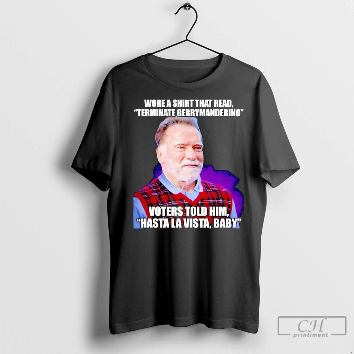 Premium Arnold Schwarzenegger Wore A That Read Terminate Gerrymandering T-Shirts, Hoodie, Sweatshirt | InkNestWear.com
