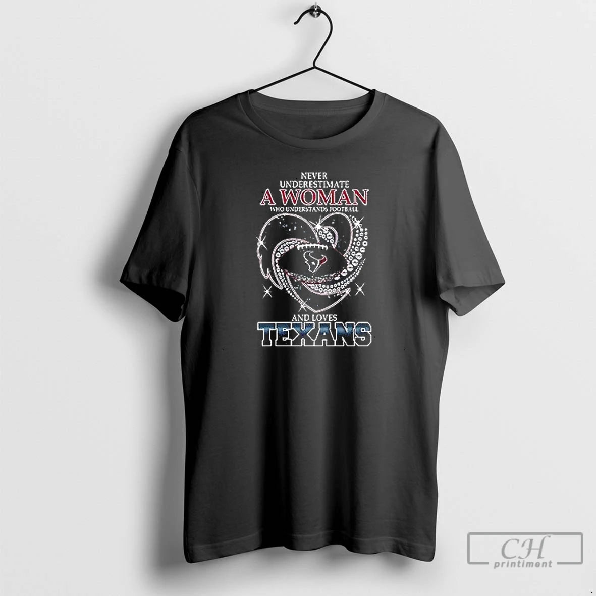 Premium Awesome Never Underestimate A Woman Who Understands Football And Loves Houston Texans Style T-Shirts, Hoodie,...