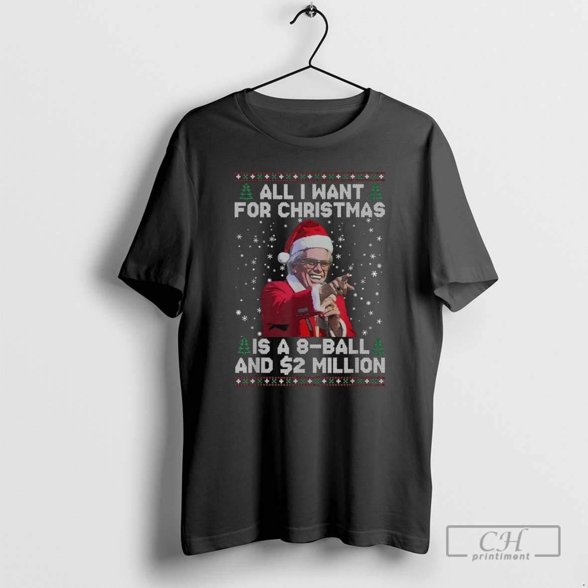 Premium Baby Billy Freeman All I Want For Christmas 8 Ball And 2 Million Ugly T-Shirts, Hoodie, Sweatshirt | InkNestWear.com
