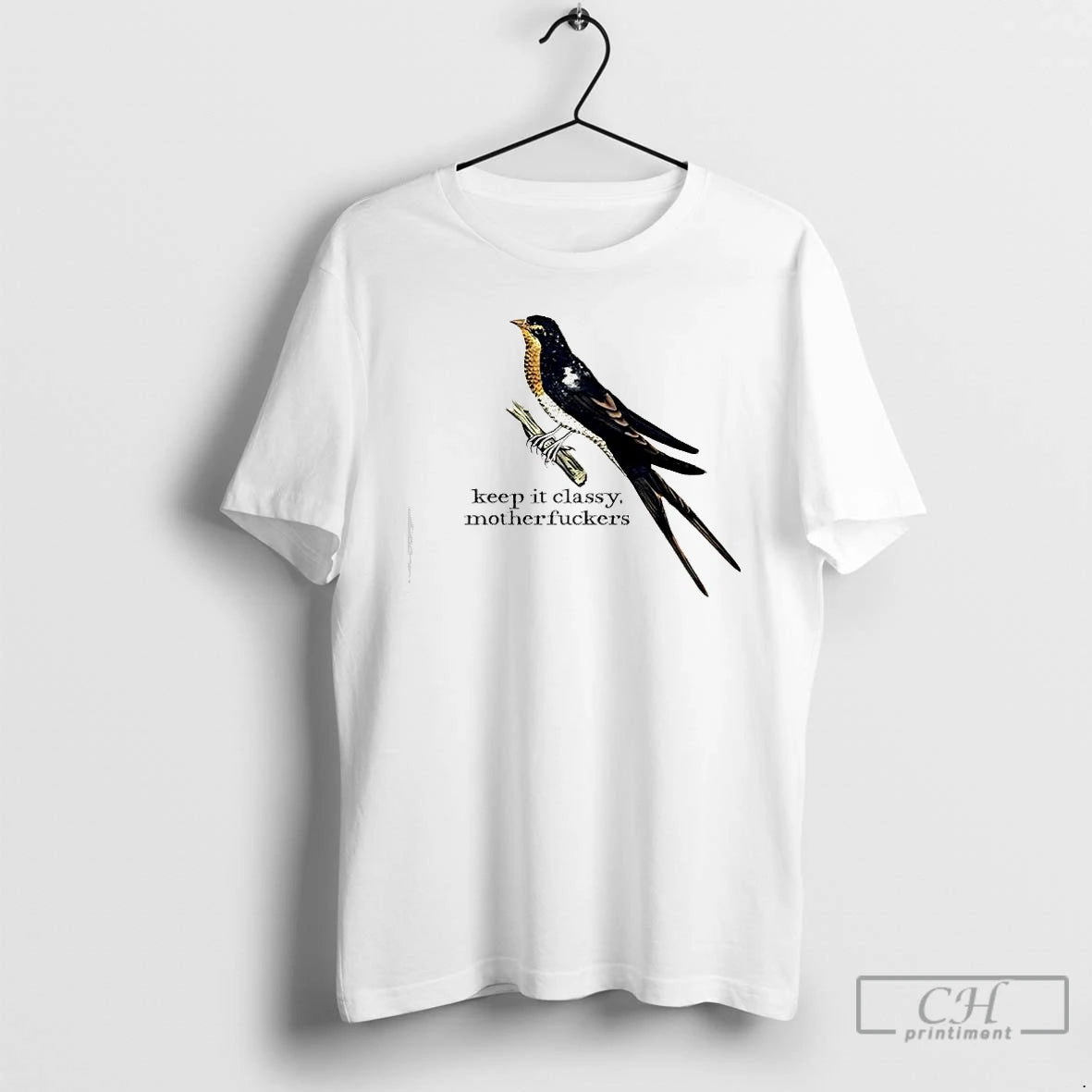 Premium Barn Swallow Keep It Classy Motherfuckers T-Shirts, Hoodie, Sweatshirt | InkNestWear.com
