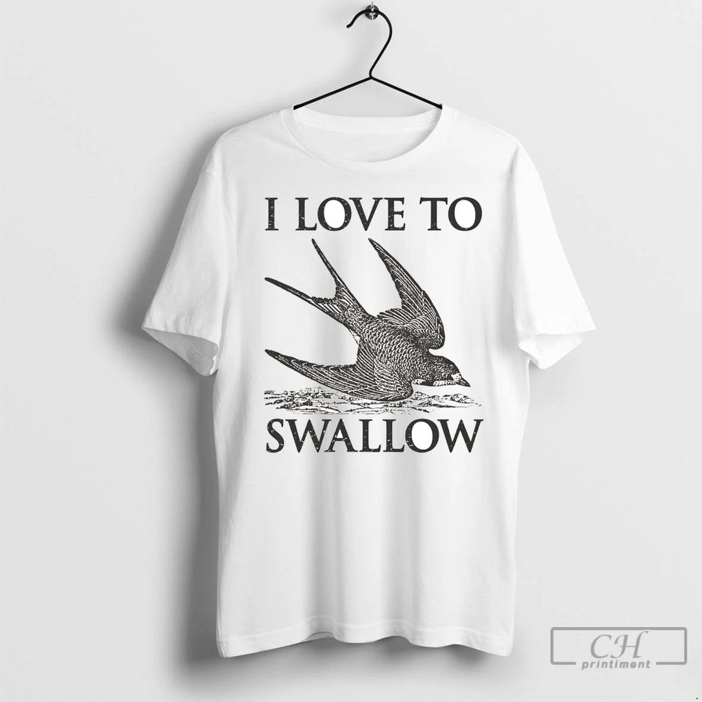 Premium Barn Swallow I Love To Swallow T-Shirts, Hoodie, Sweatshirt | InkNestWear.com