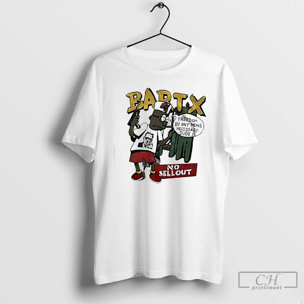 Premium Bartx No Sellout Freedom By Any Means Necessary Dude T Shirts Hoodie, Sweatshirt | InkNestWear.com