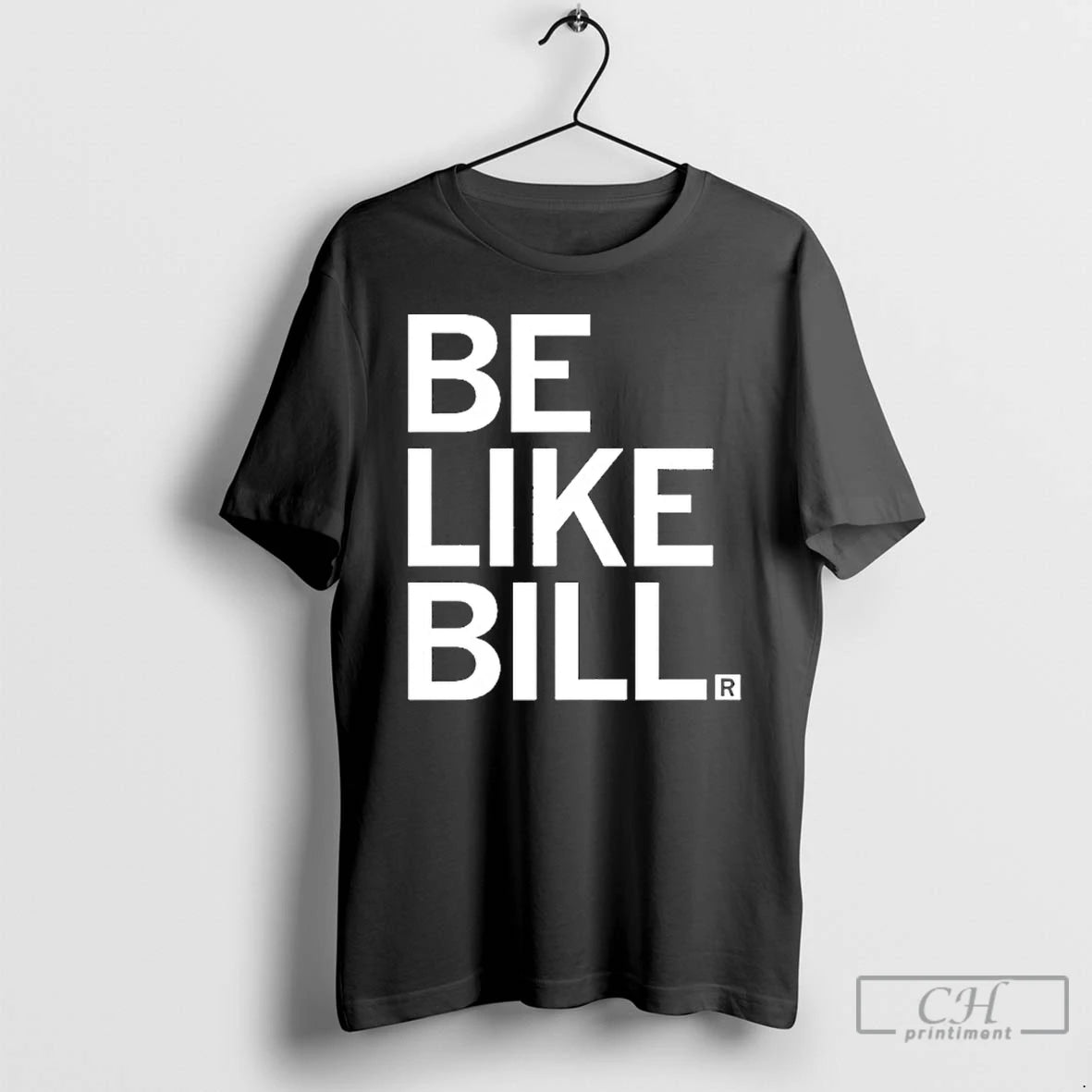 Premium Be Like Bill T-Shirts, Hoodie, Sweatshirt | InkNestWear.com