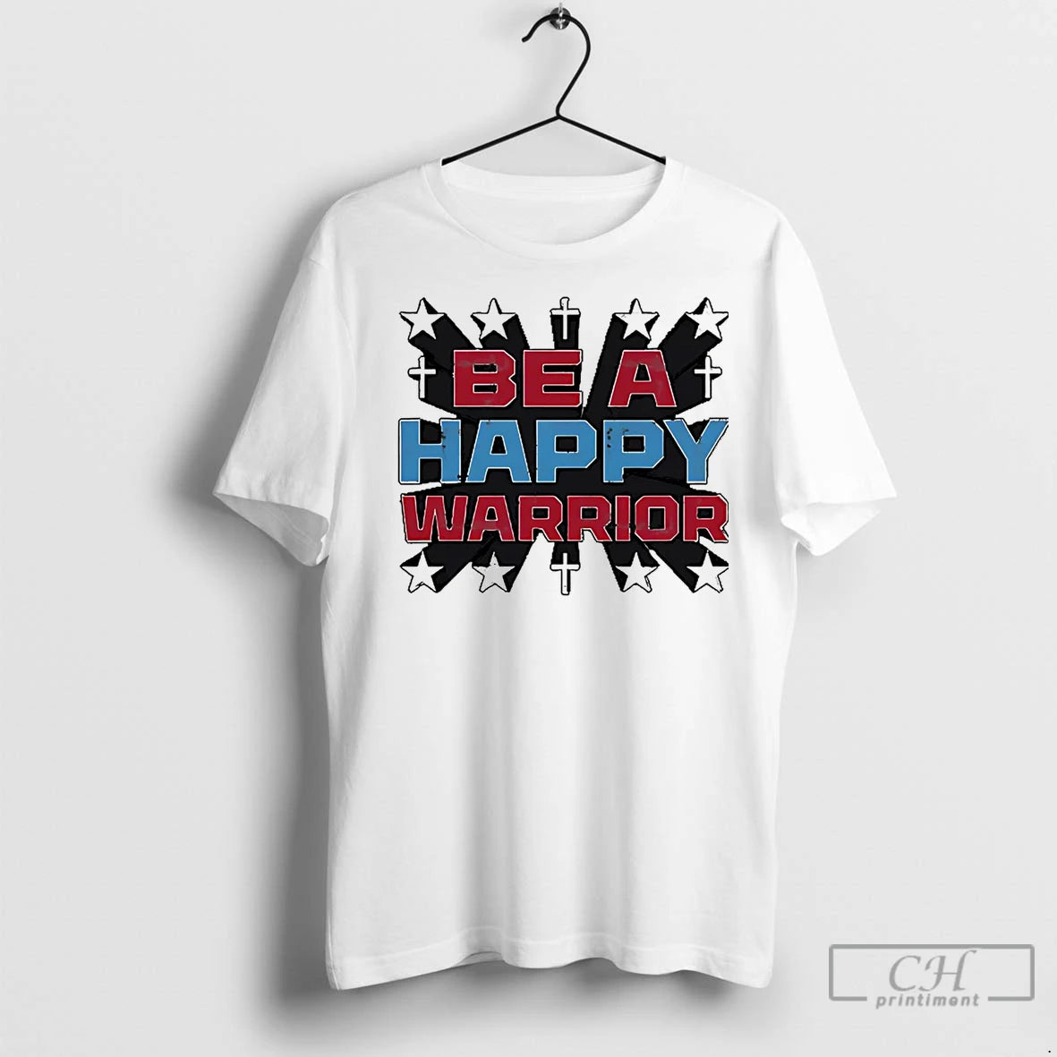 Premium Be A Happy Warrior T-Shirts, Hoodie, Sweatshirt | InkNestWear.com