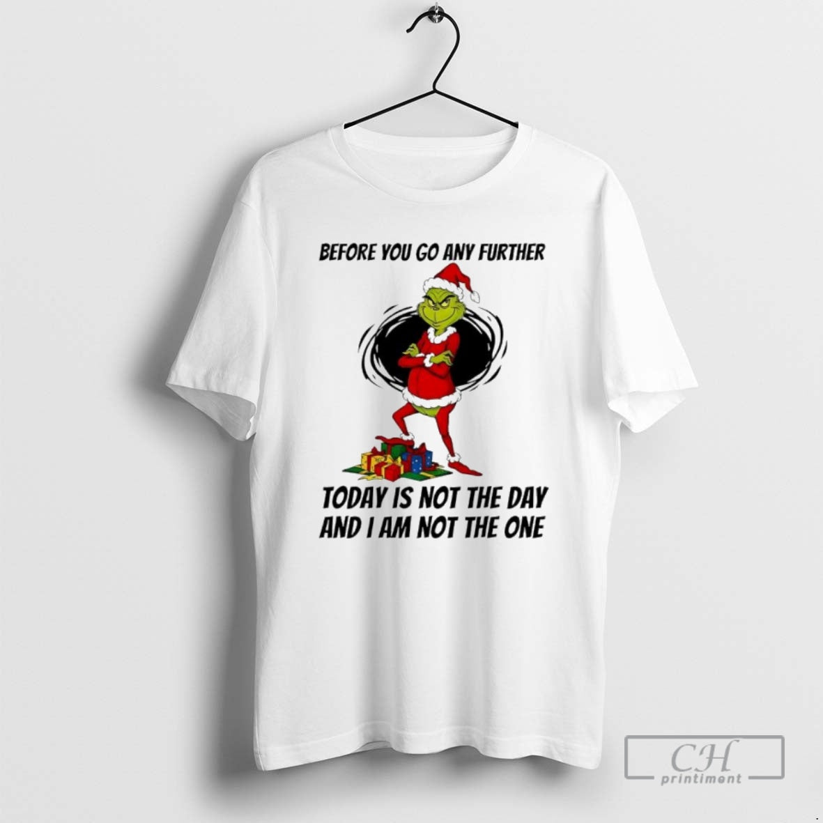 Premium Before You Go Any Further Today Is Not The Day And I Am Not T-Shirts, Hoodie, Sweatshirt | InkNestWear.com