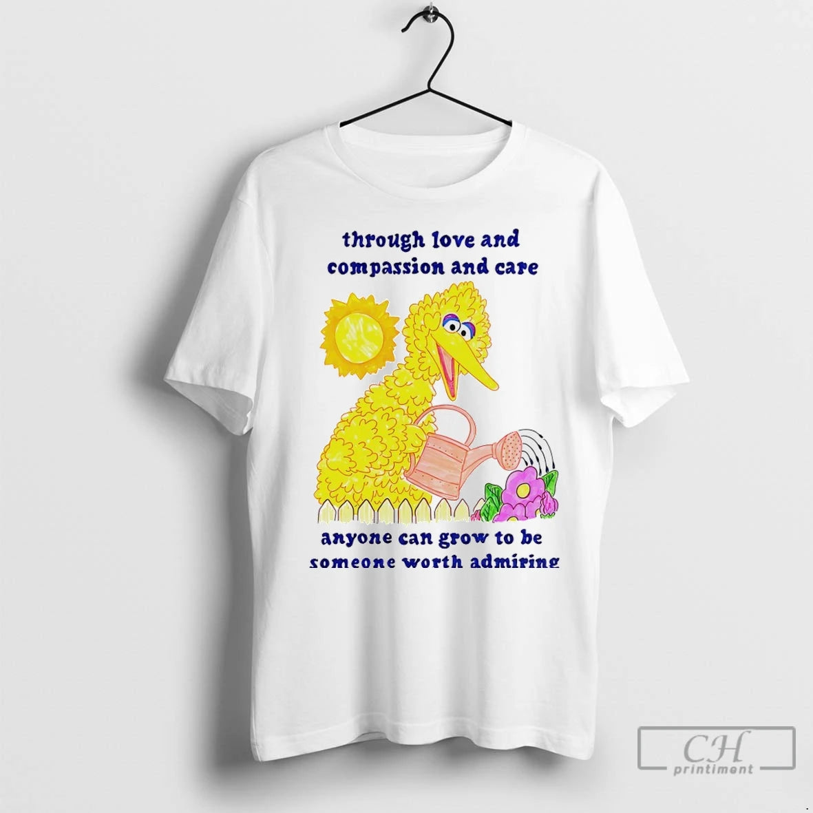 Premium Big Bird Through Love And Compassion And Care T-Shirts, Hoodie, Sweatshirt | InkNestWear.com