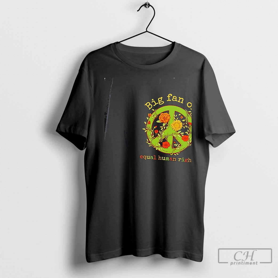 Premium Big Fan Of Equal Human Rights Peace T-Shirts, Hoodie, Sweatshirt | InkNestWear.com