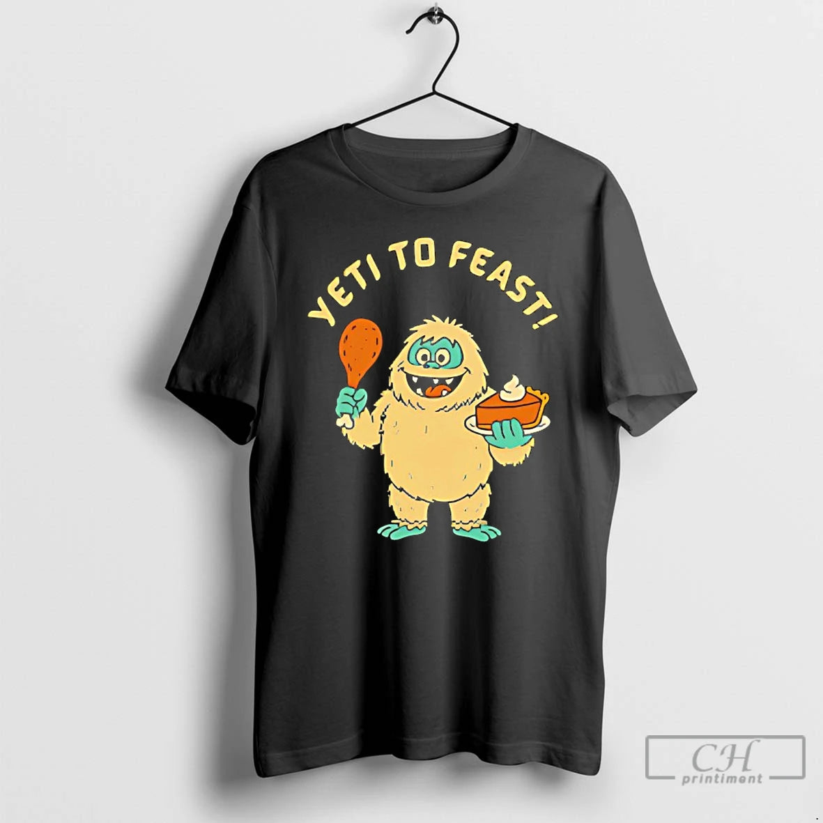 Premium Bigfoot Turkey And Pumpkin Pie Yeti To Feast T-Shirts, Hoodie, Sweatshirt | InkNestWear.com