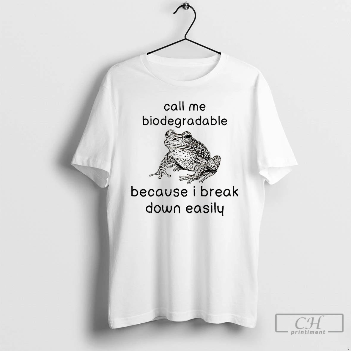 Premium Biodegradable Frog Call Me Biodegradable Because I Break Down Easily T Shirts Hoodie, Sweatshirt | InkNestWear.com