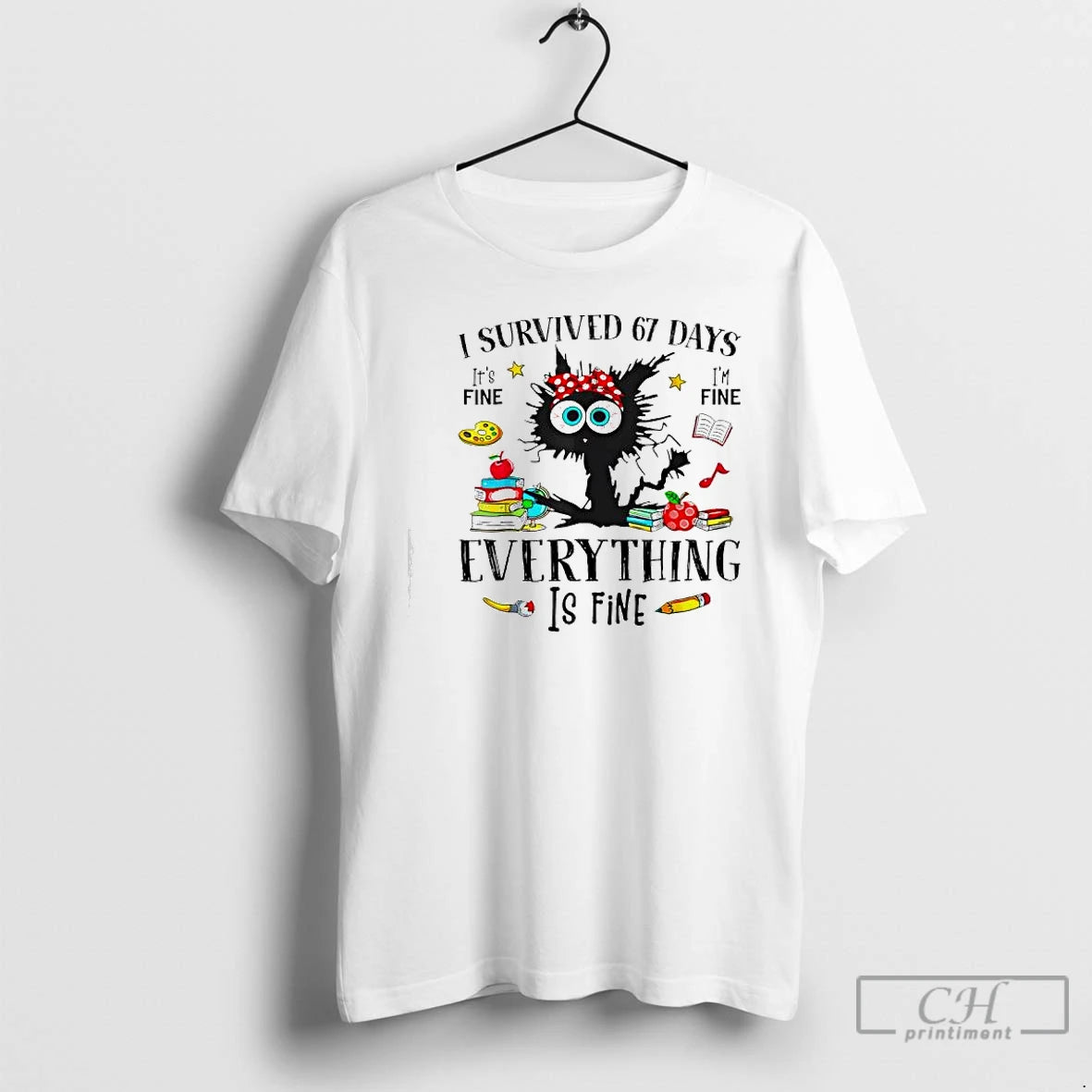 Premium Black Cat I Survived 67 Days Its Fine Im Fine Everything Is Fine T-Shirts, Hoodie, Sweatshirt | InkNestWear.com