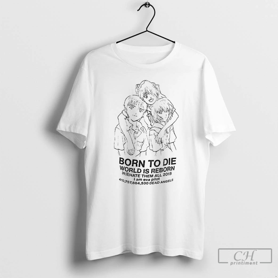 Premium Born To Die World Is Reborn Hate Them All 2015 I Am Eva Pilot T-Shirts, Hoodie, Sweatshirt | InkNestWear.com