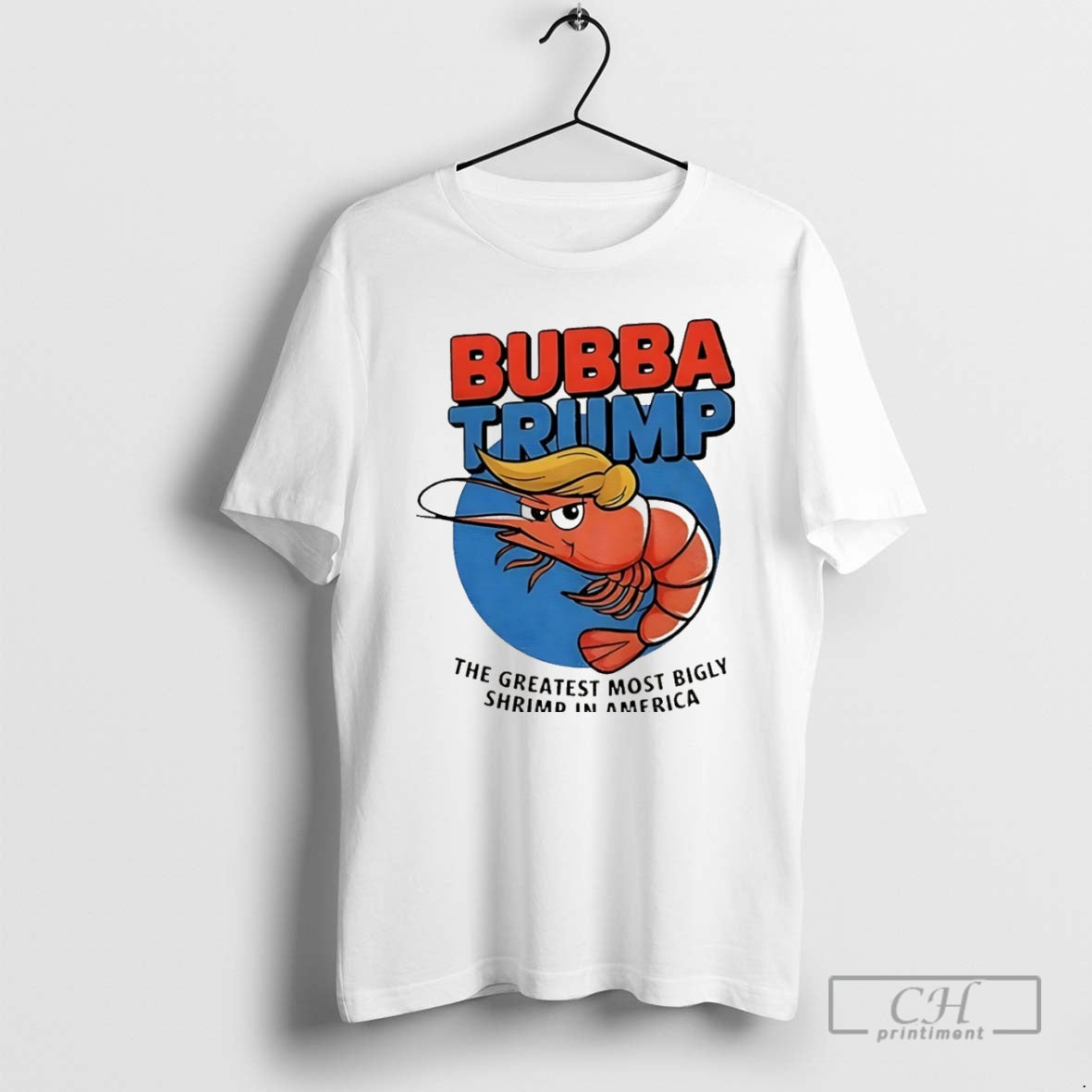 Premium Bubba Trump The Greatest Most Bigly Shrimp In America Big Beautiful Bill Clinton Christmas T-Shirts, Hoodie,...