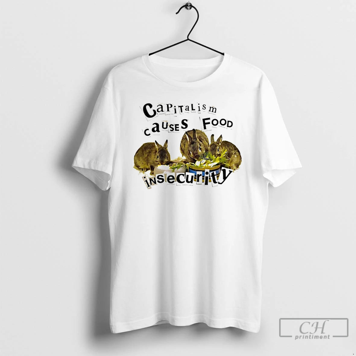 Premium Bunny Capitalism Causes Food Insecurity T-Shirts, Hoodie, Sweatshirt | InkNestWear.com