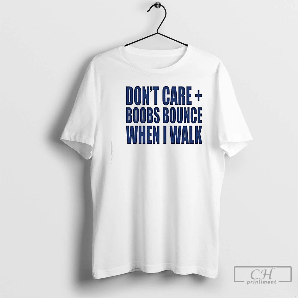 Premium Buy Dont Care Boobs Bounce When I Walk Quote T Shirts Hoodie, Sweatshirt | InkNestWear.com