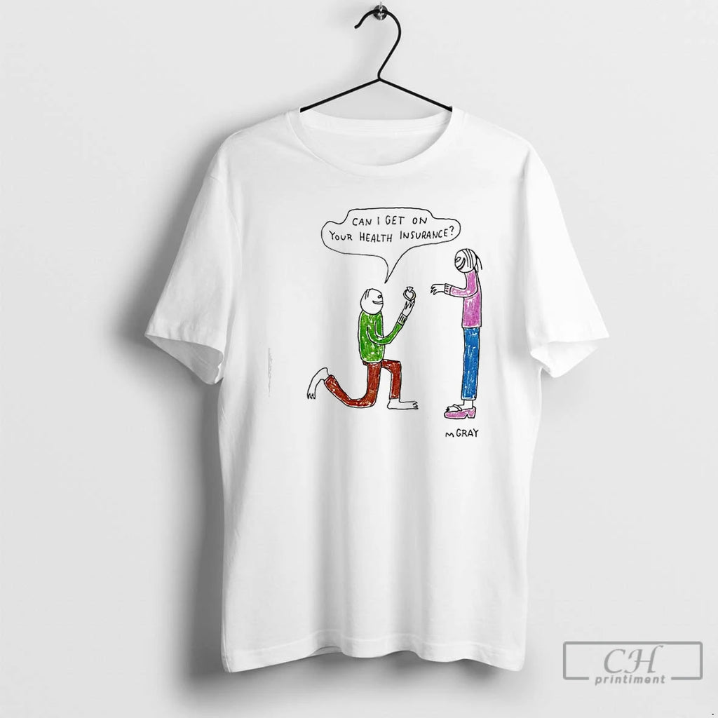 Premium Can I Get On Your Health Insurance T-Shirts, Hoodie, Sweatshirt | InkNestWear.com