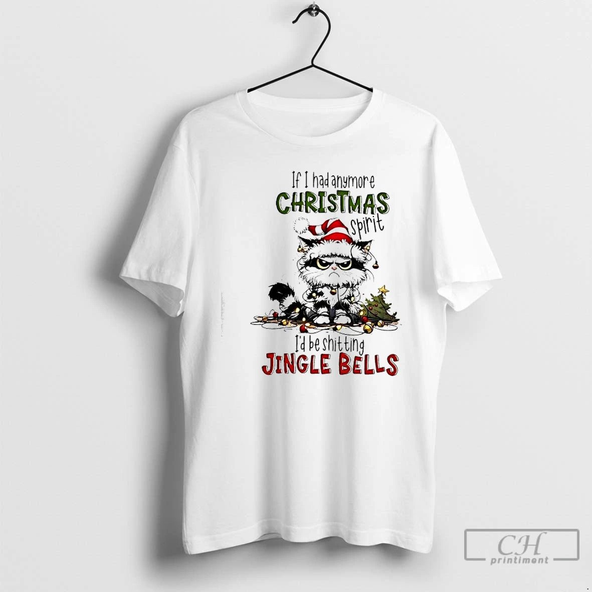 Premium Cat If I Had Anymore Christmas Spirit Id Be Shitting Jingle Bells T Shirts Hoodie, Sweatshirt | InkNestWear.com