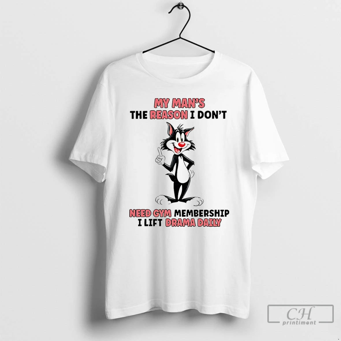 Premium Cat My Mans The Reason I Dont Need A Gym Membership I Lift Drama T-Shirts, Hoodie, Sweatshirt | InkNestWear.com