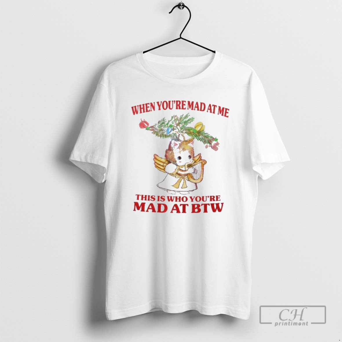 Premium Cat When Youre Mad At Me This Is Who Youre Mad At Btw T-Shirts, Hoodie, Sweatshirt | InkNestWear.com