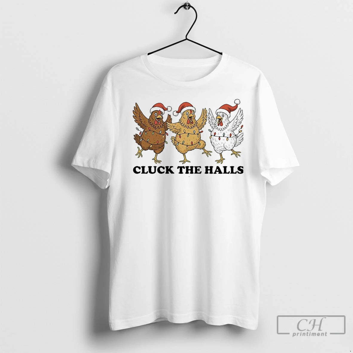 Premium Chicken Cluck The Halls Christmas T-Shirts, Hoodie, Sweatshirt | InkNestWear.com