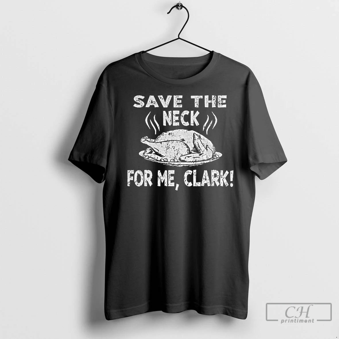 Premium Chicken Food Save The Neck For Me Clark T-Shirts, Hoodie, Sweatshirt | InkNestWear.com