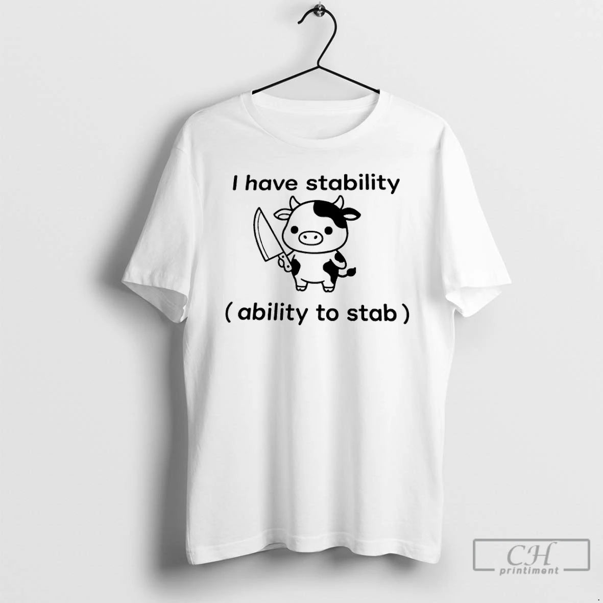 Premium Cow I Have Stability Ability To Stab T-Shirts, Hoodie, Sweatshirt | InkNestWear.com
