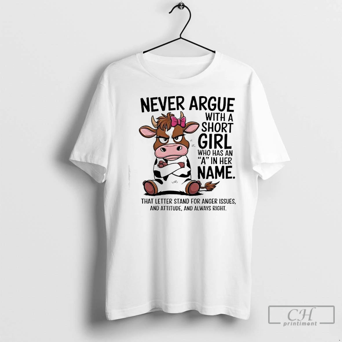 Premium Cow Never Argue With A Short Girl Who Has An A In Her Name T-Shirts, Hoodie, Sweatshirt | InkNestWear.com