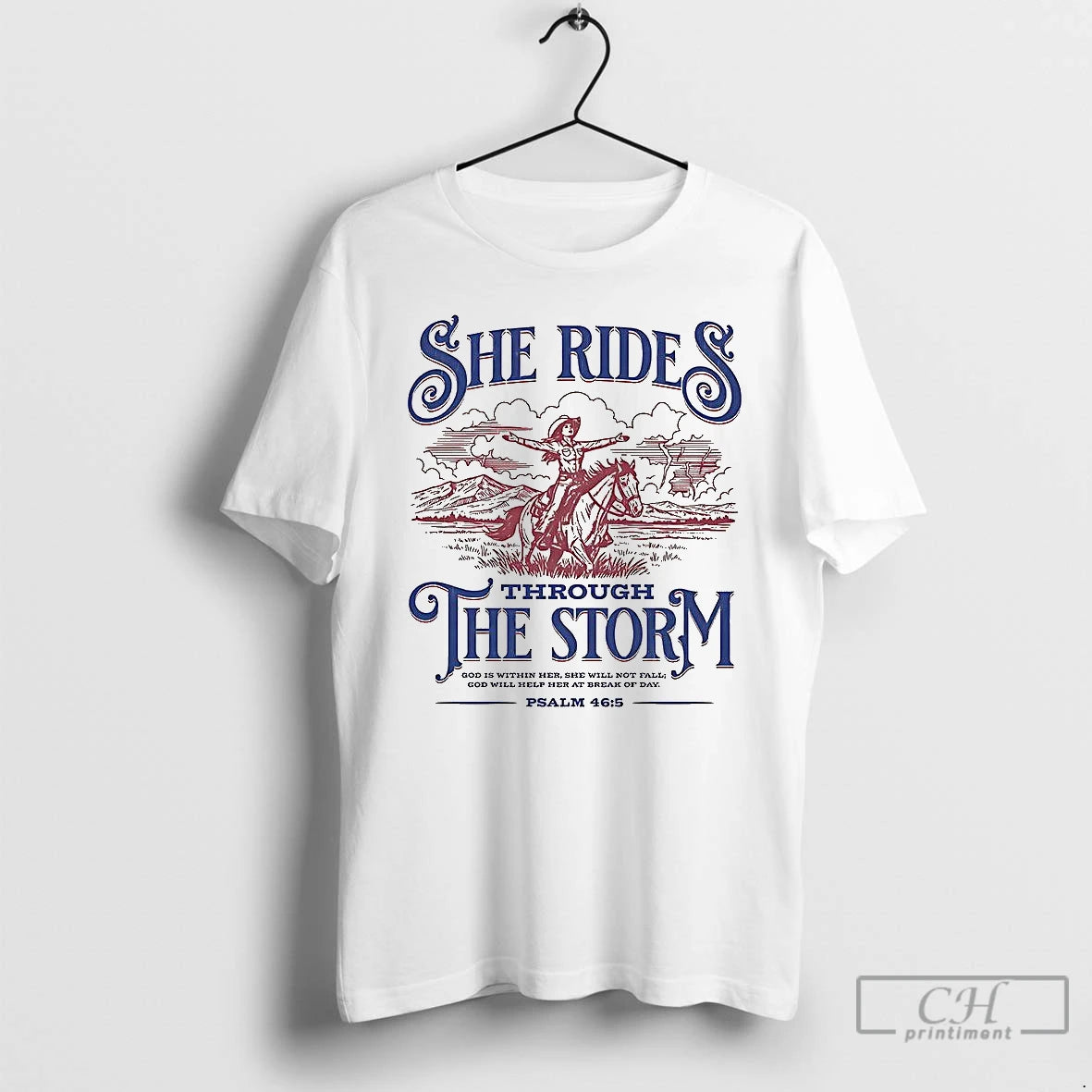 Premium Cowgirl She Ride Through The Storm Psalm 465 T Shirts Hoodie, Sweatshirt | InkNestWear.com