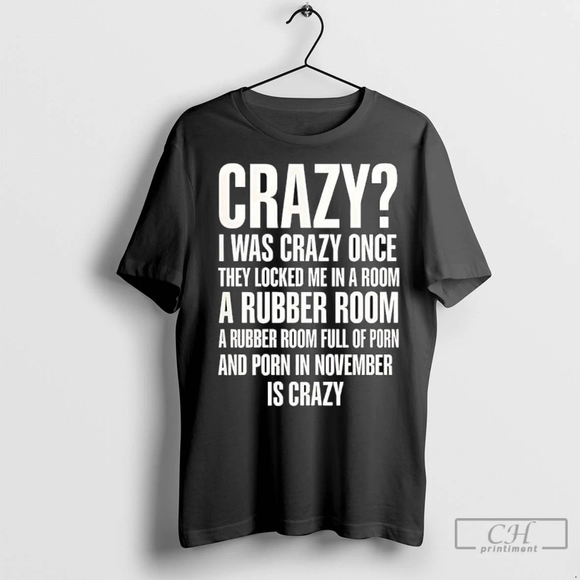 Premium Crazy I Was Crazy Once Porn In November Is Crazy T-Shirts, Hoodie, Sweatshirt | InkNestWear.com