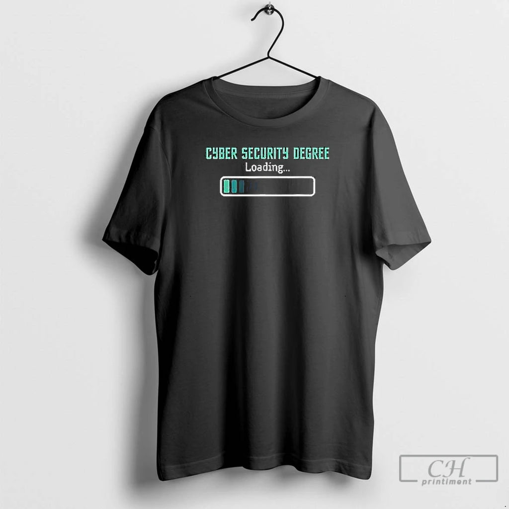Premium Cyber Security Degree Loading T Shirts Hoodie, Sweatshirt | InkNestWear.com