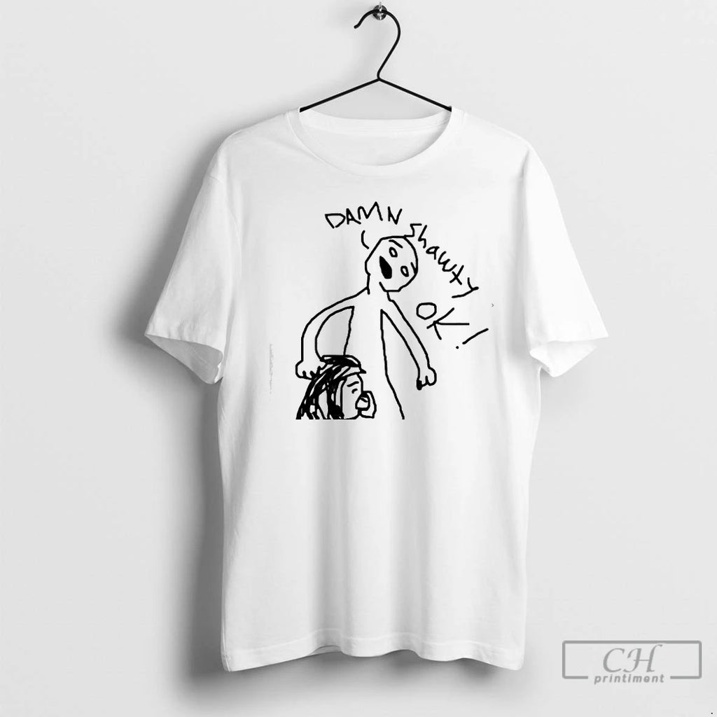 Premium Damn Shawty Ok Human Funny Graphic T-Shirts, Hoodie, Sweatshirt | InkNestWear.com