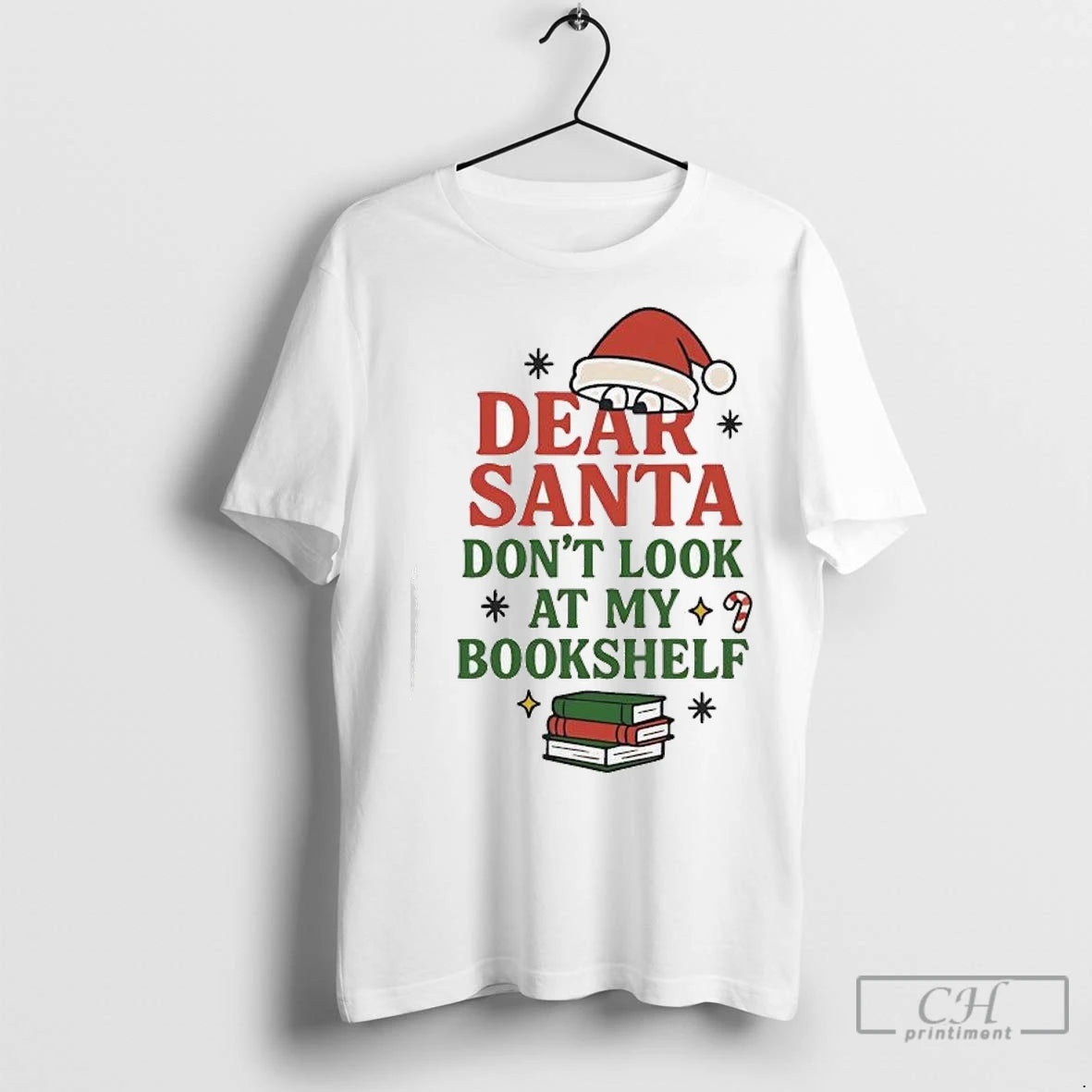 Premium Dear Santa Dont Look At My Bookshelf T-Shirts, Hoodie, Sweatshirt | InkNestWear.com