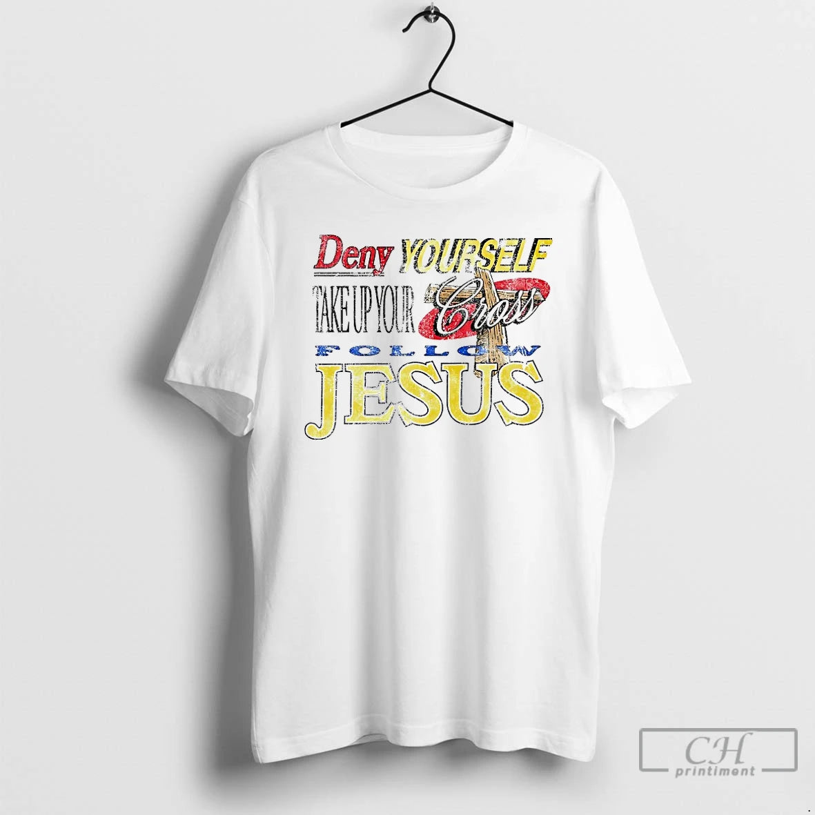 Premium Deny Yourself Take Up Your Cross Jesus T-Shirts, Hoodie, Sweatshirt | InkNestWear.com