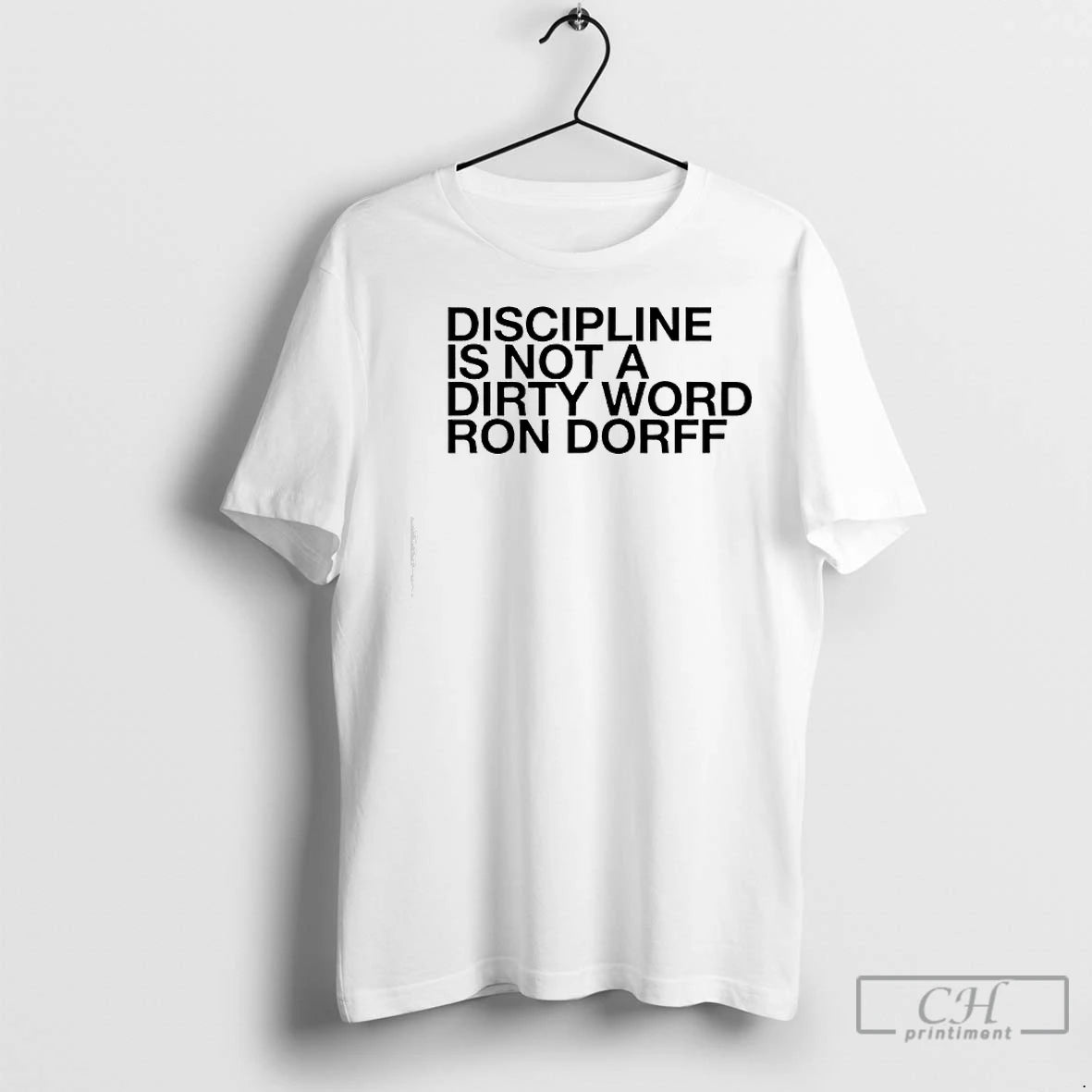 Premium Discipline Is Not A Dirty Word Ron Dorff T-Shirts, Hoodie, Sweatshirt | InkNestWear.com