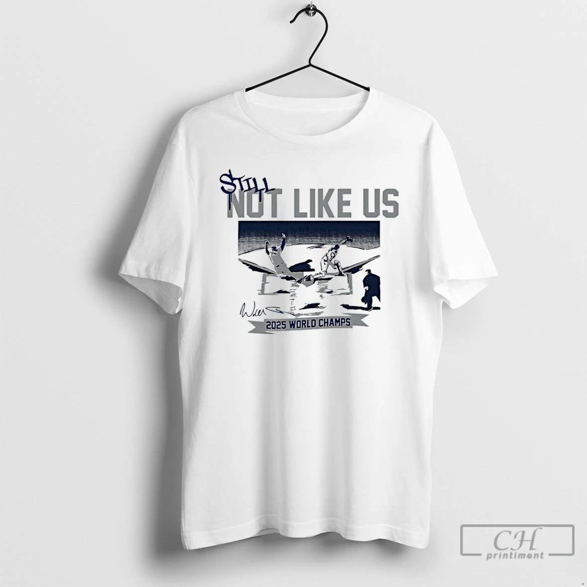 Premium Dodgers Will Smith Still Not Like Us 2025 World Champs Signature Shfirt T Shirts Hoodie, Sweatshirt | InkNestWear.com