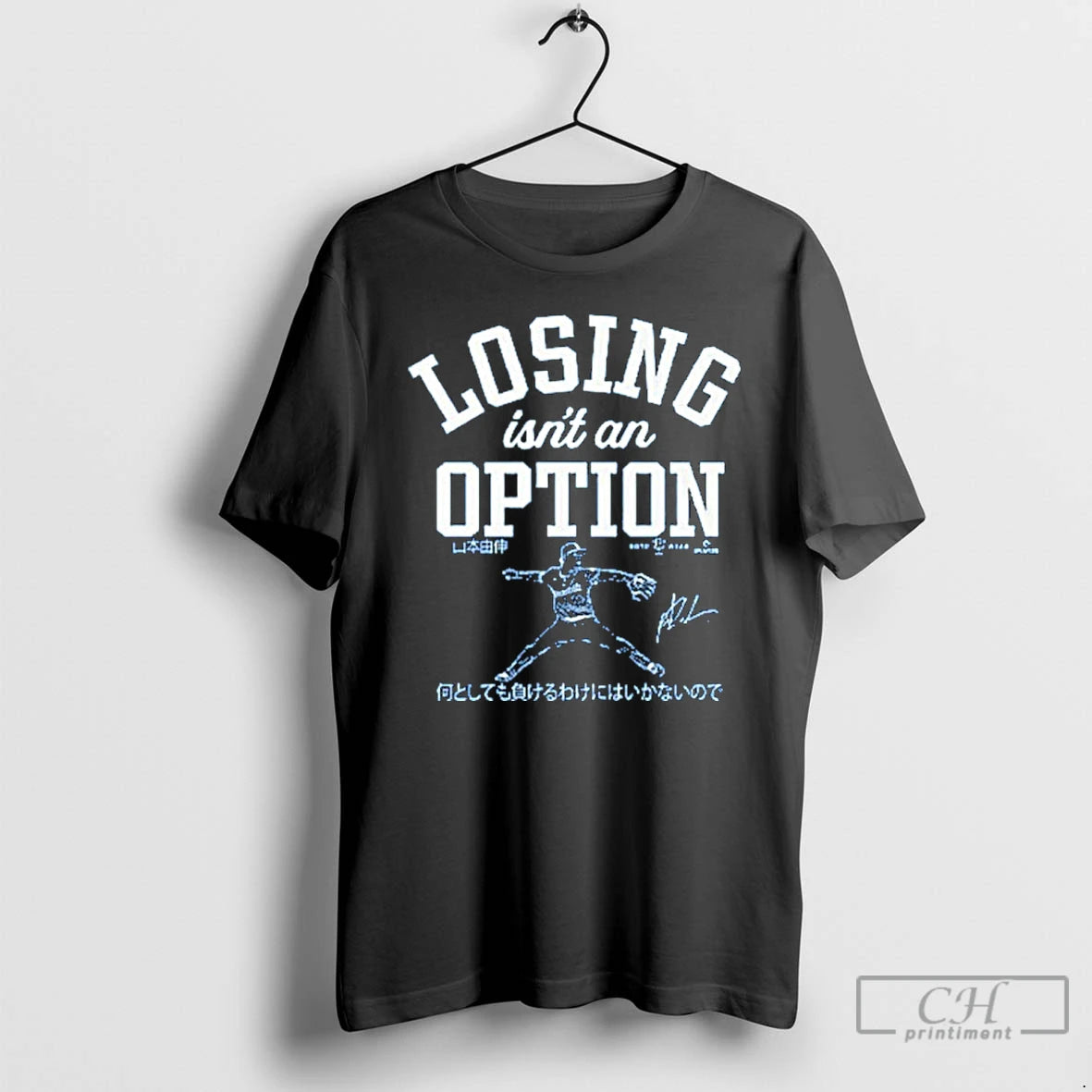 Premium Dodgers Yoshinobu Yamamoto Losing Isnt An Option T Shirts Hoodie, Sweatshirt | InkNestWear.com