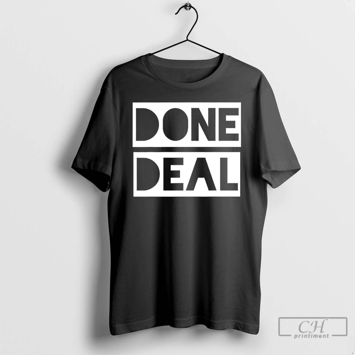 Premium Done Deal T-Shirts, Hoodie, Sweatshirt | InkNestWear.com