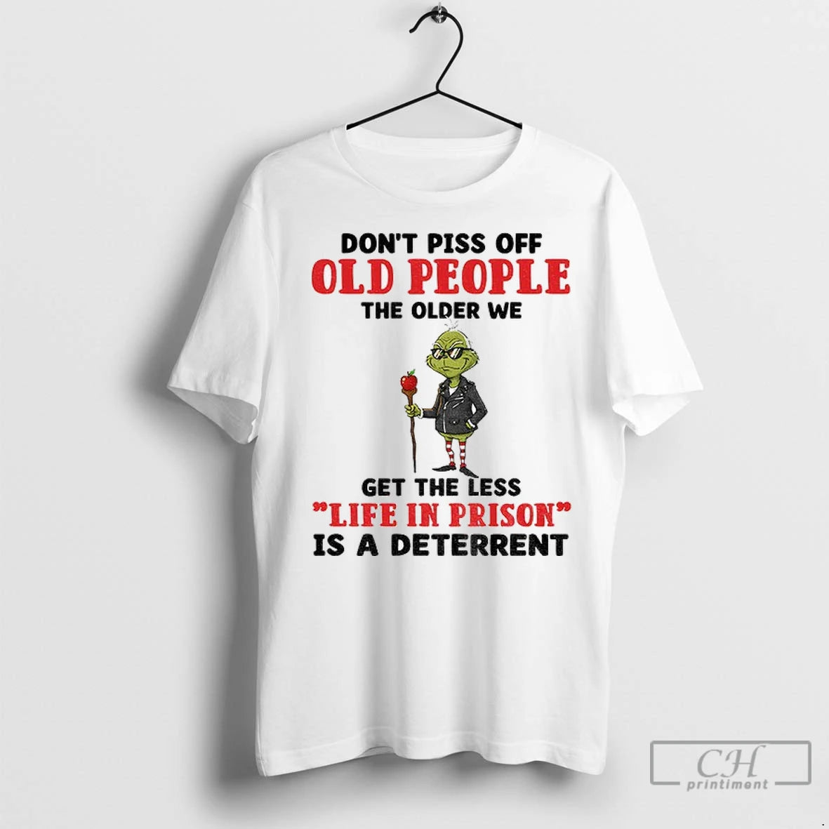 Premium Dont Piss Off Old People The Older We Get The Less Life In Prison T-Shirts, Hoodie, Sweatshirt | InkNestWear.com
