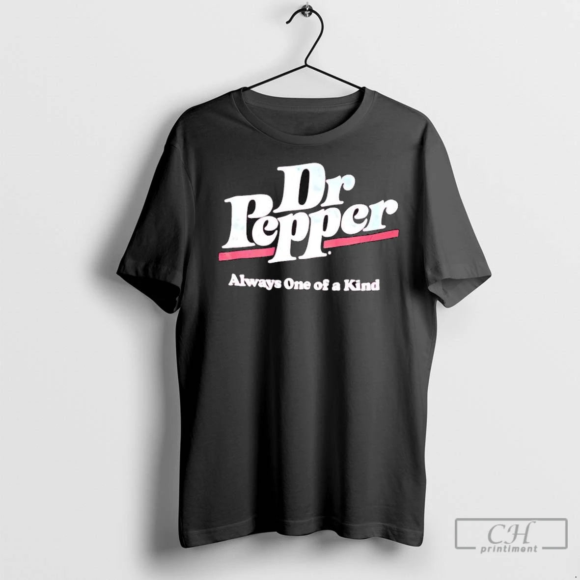Premium Dr Pepper Always One Of A Kind T-Shirts, Hoodie, Sweatshirt | InkNestWear.com