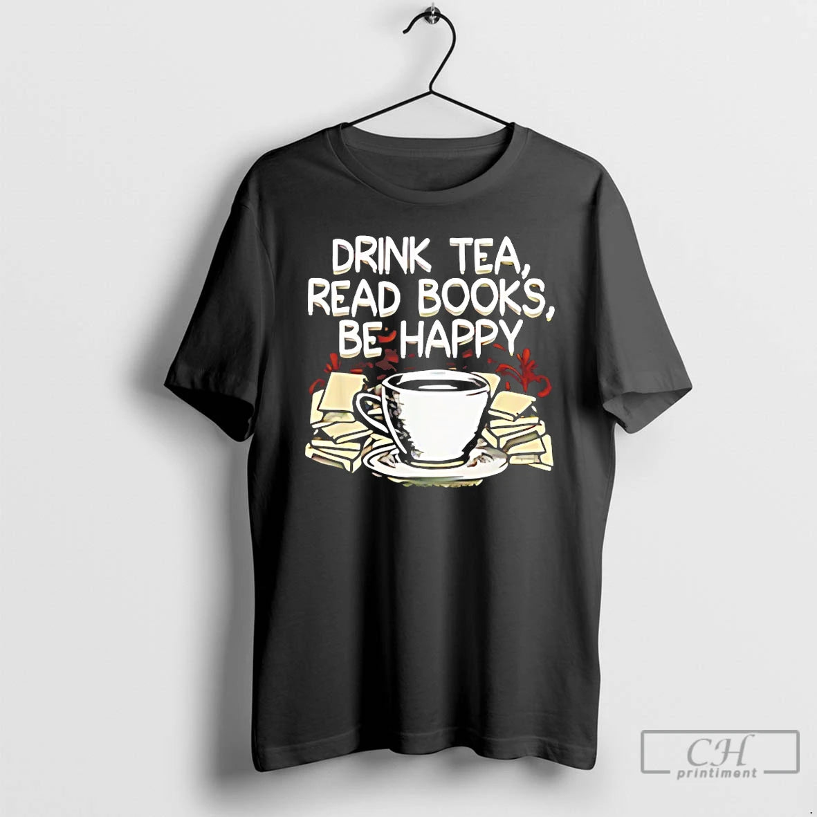 Premium Drink Tea Read Books Be Happy T Shirts Hoodie, Sweatshirt | InkNestWear.com