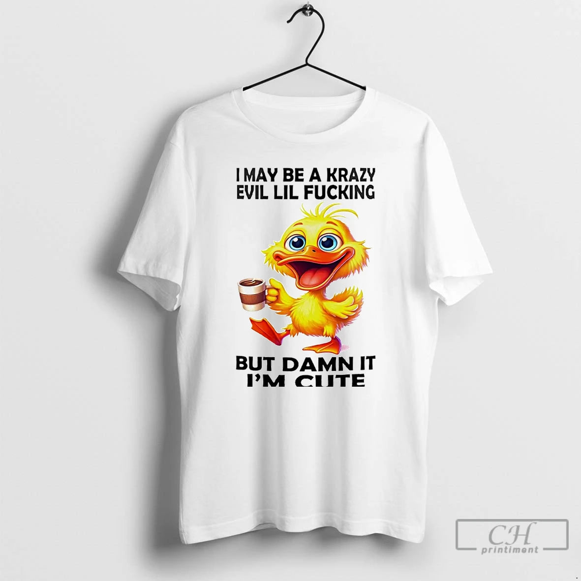 Premium Duck I May Be Krazy Evil Lil Fucking But Damn It T Shirts Hoodie, Sweatshirt | InkNestWear.com