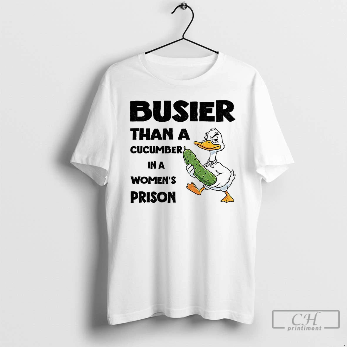 Premium Duck Pickles Busier Than A Cucumber In A Womens Prison T Shirts Hoodie, Sweatshirt | InkNestWear.com