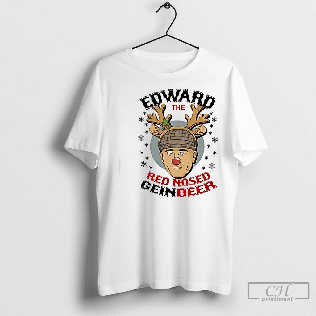 Premium Ed Gein Edward The Red Nose Reindeer Christmas T-Shirts, Hoodie, Sweatshirt | InkNestWear.com
