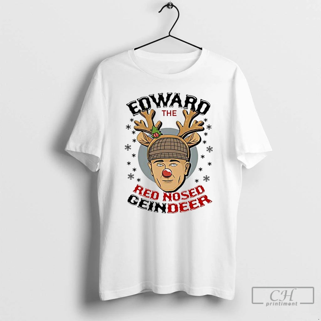 Premium Ed Gein Reindeer Edward The Red Nosed Geindeer Christmas T Shirts Hoodie, Sweatshirt | InkNestWear.com