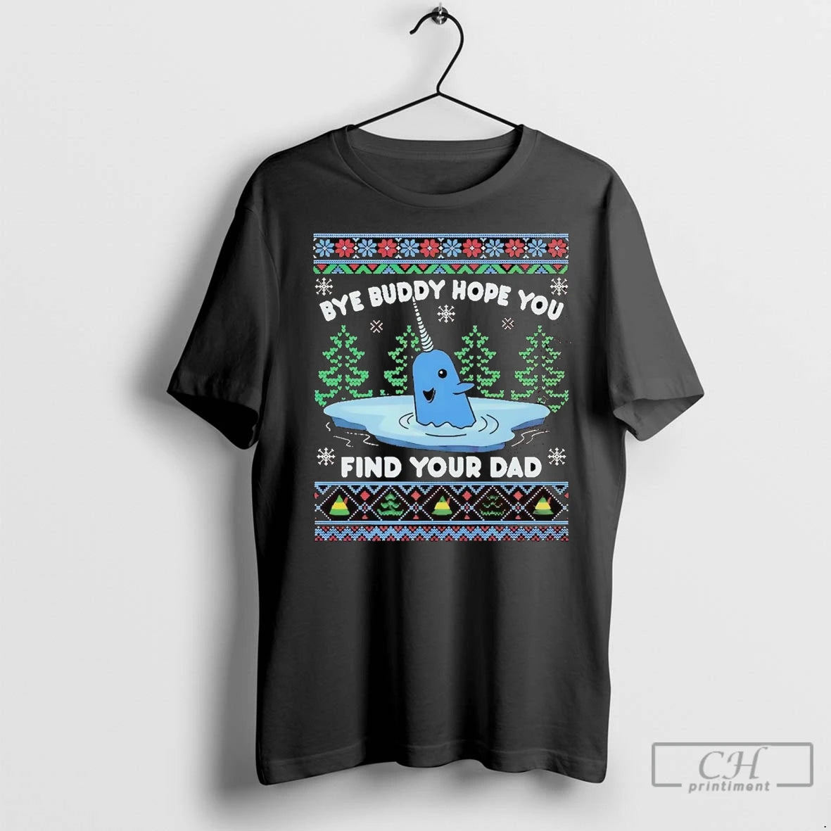 Premium Elf Bye Buddy Hope You Find Your Dad Ugly Christmas T-Shirts, Hoodie, Sweatshirt | InkNestWear.com