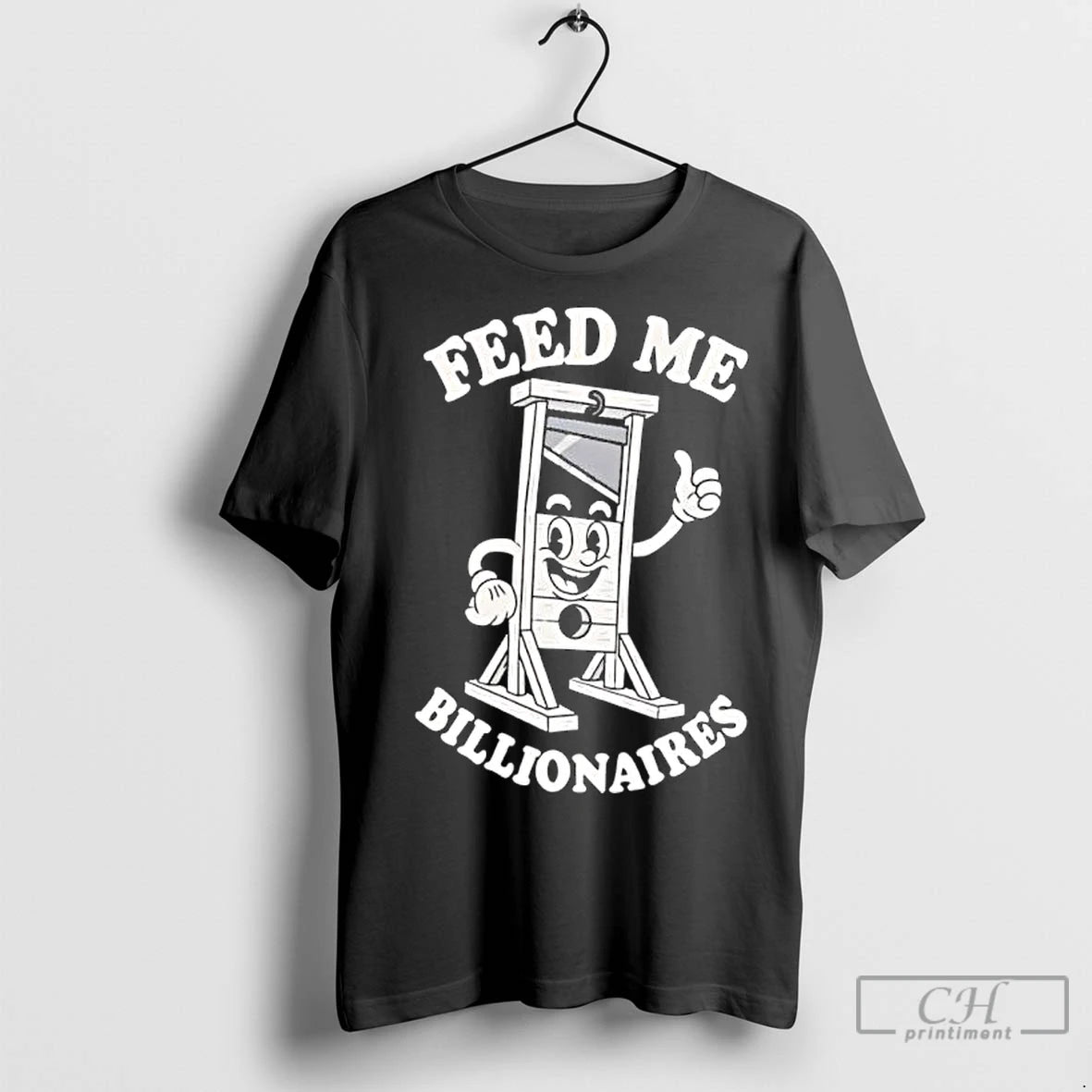 Premium Feed Me Billionaires T-Shirts, Hoodie, Sweatshirt | InkNestWear.com