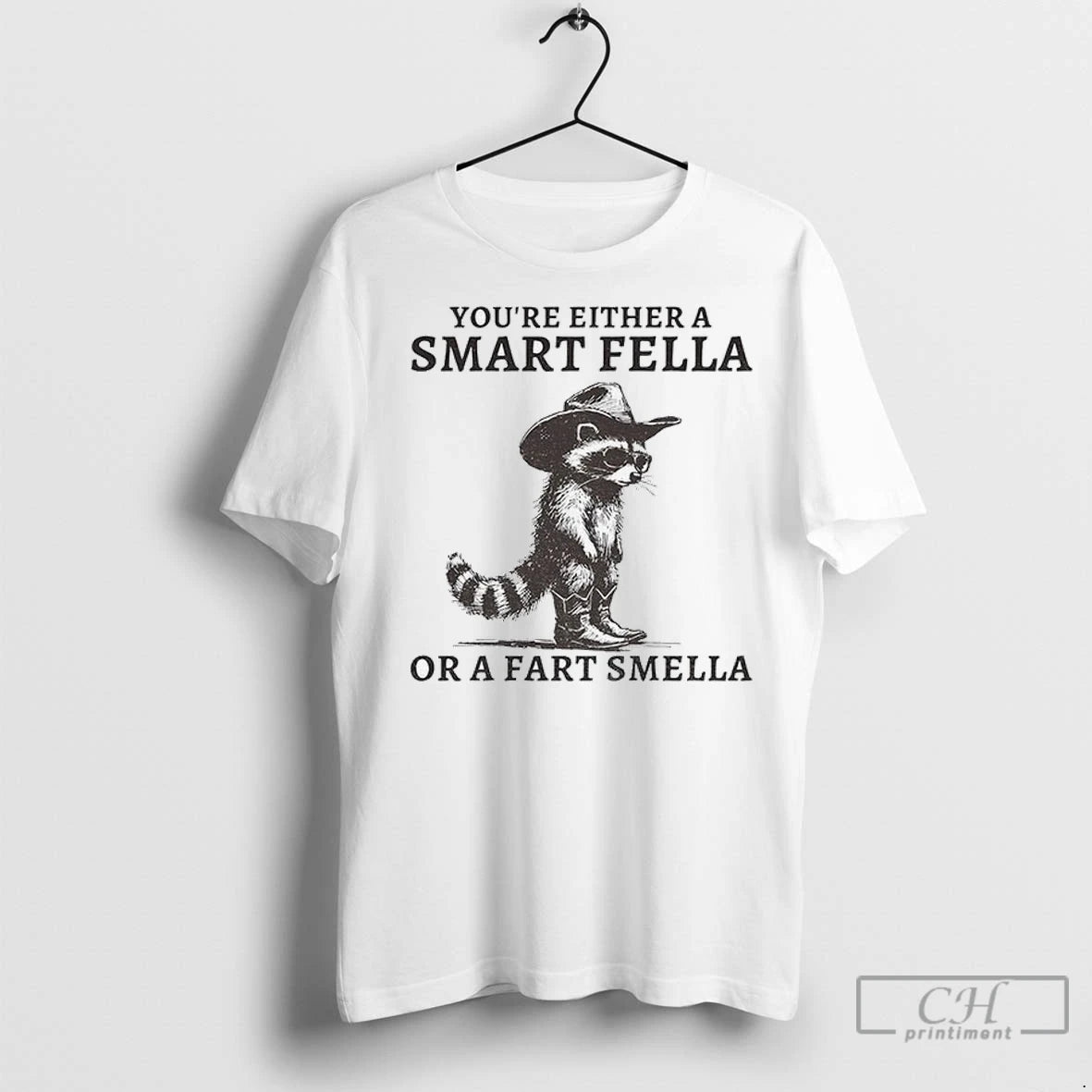 Premium Fella Raccoon 90s Youre Either A Smart Fella Or A Fart Smella T-Shirts, Hoodie, Sweatshirt | InkNestWear.com