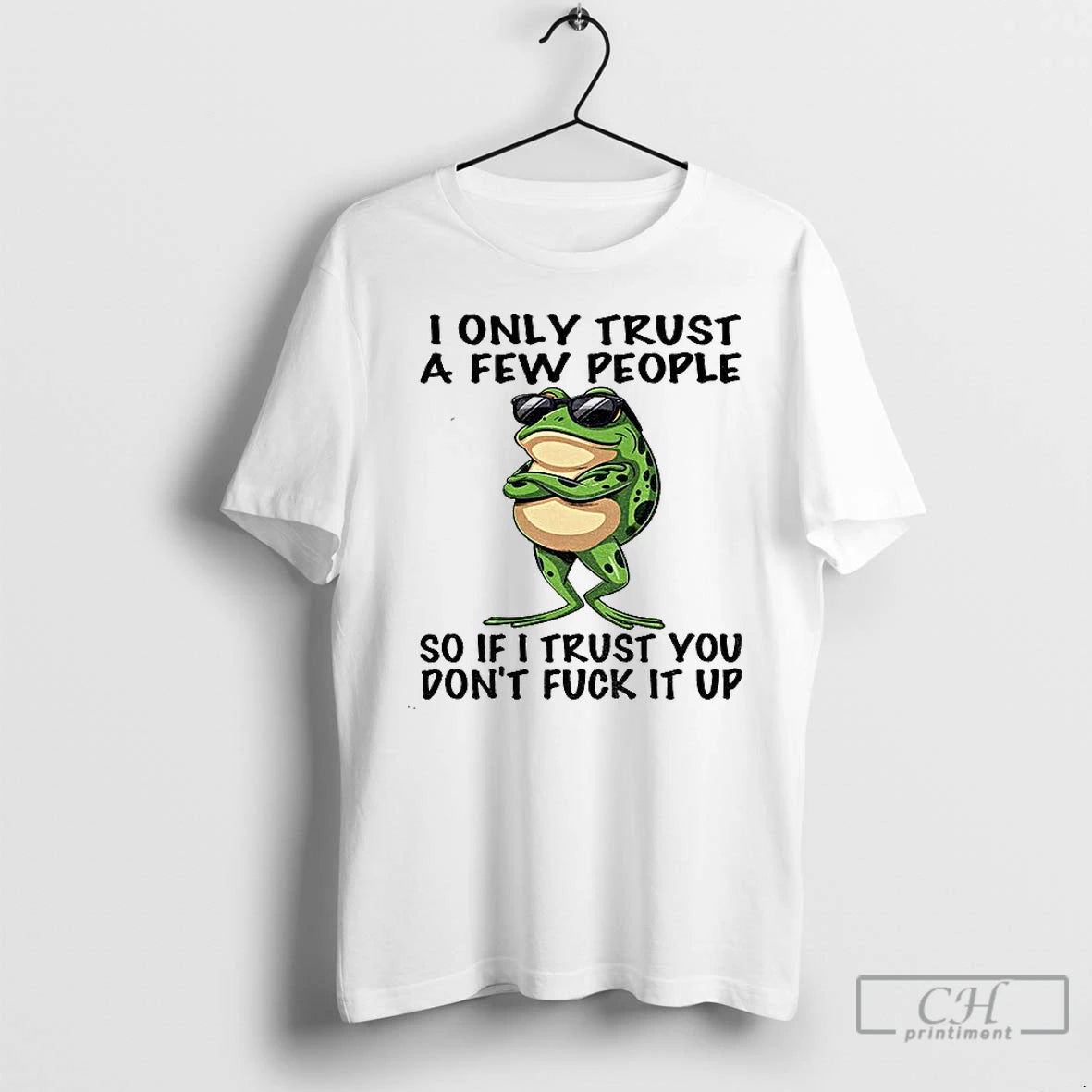 Premium Frog Wearing Glass I Only Trust A Few People So If I Trust You T-Shirts, Hoodie, Sweatshirt | InkNestWear.com