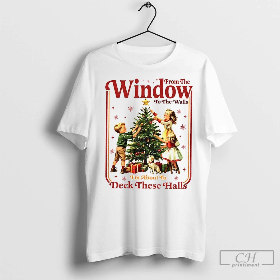 Premium From Window To The Walls Im About To Deck These Halls Merry Christmas T-Shirts, Hoodie, Sweatshirt | InkNestWear.com