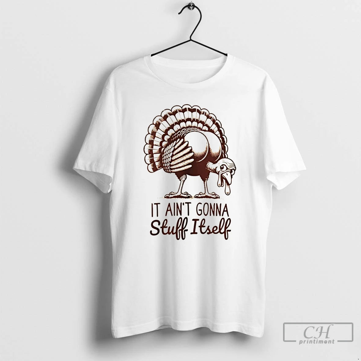 Premium Funny Turkey It Aint Gonna Stuff Itself Thanksgiving T Shirts Hoodie, Sweatshirt | InkNestWear.com